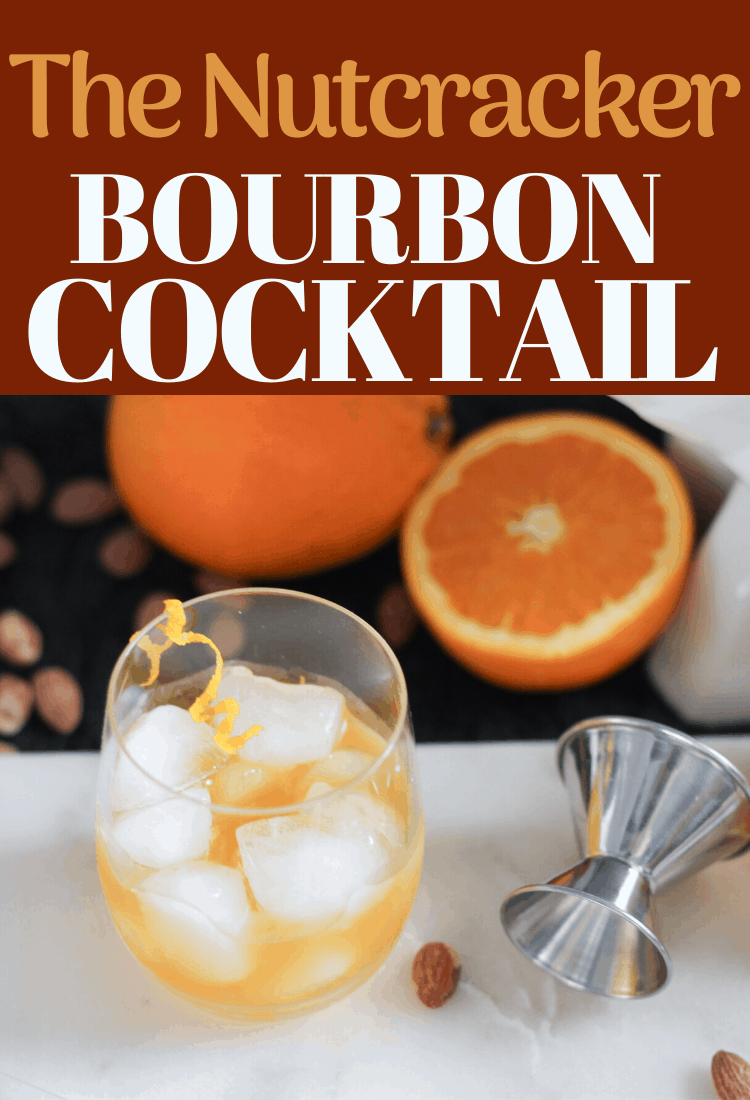 The Nutcracker Easy Bourbon Cocktail THE OLIVE BLOGGER Recipes