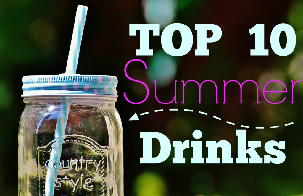 Top 10 Summer Drinks The Olive Blogger